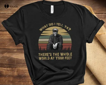Há O Mundo Inteiro aos Seus Pés Vintage Black T-Shirt Camiseta Personalizada Aldult Adolescente Unissex Digital de Impressão de T-Shirt em Xs-5Xl