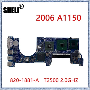 Para 2006, o Macbook Pro A1150 placa Lógica placa-Mãe 2.0 GHZ T2500 820-1881-Um 820-1881-B